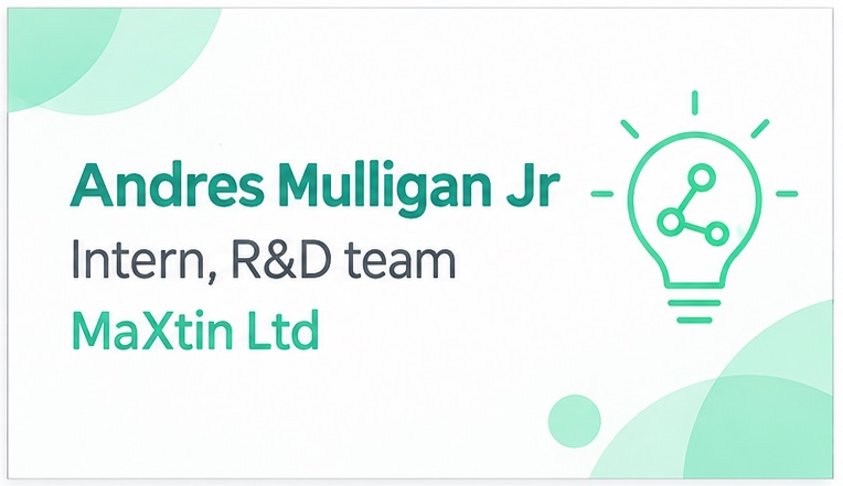 Business card: Andres Mulligan Jr, Intern R&D team, MaXtin Ltd